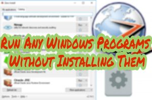 Read more about the article Run Windows Programs Without Installing Them – Zero Install
<span class="bsf-rt-reading-time"><span class="bsf-rt-display-label" prefix=""></span> <span class="bsf-rt-display-time" reading_time="3"></span> <span class="bsf-rt-display-postfix" postfix="min read"></span></span><!-- .bsf-rt-reading-time -->