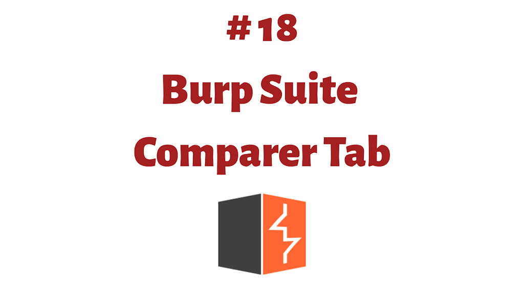 Read more about the article Comparer Tab – Guide for Burp Suite