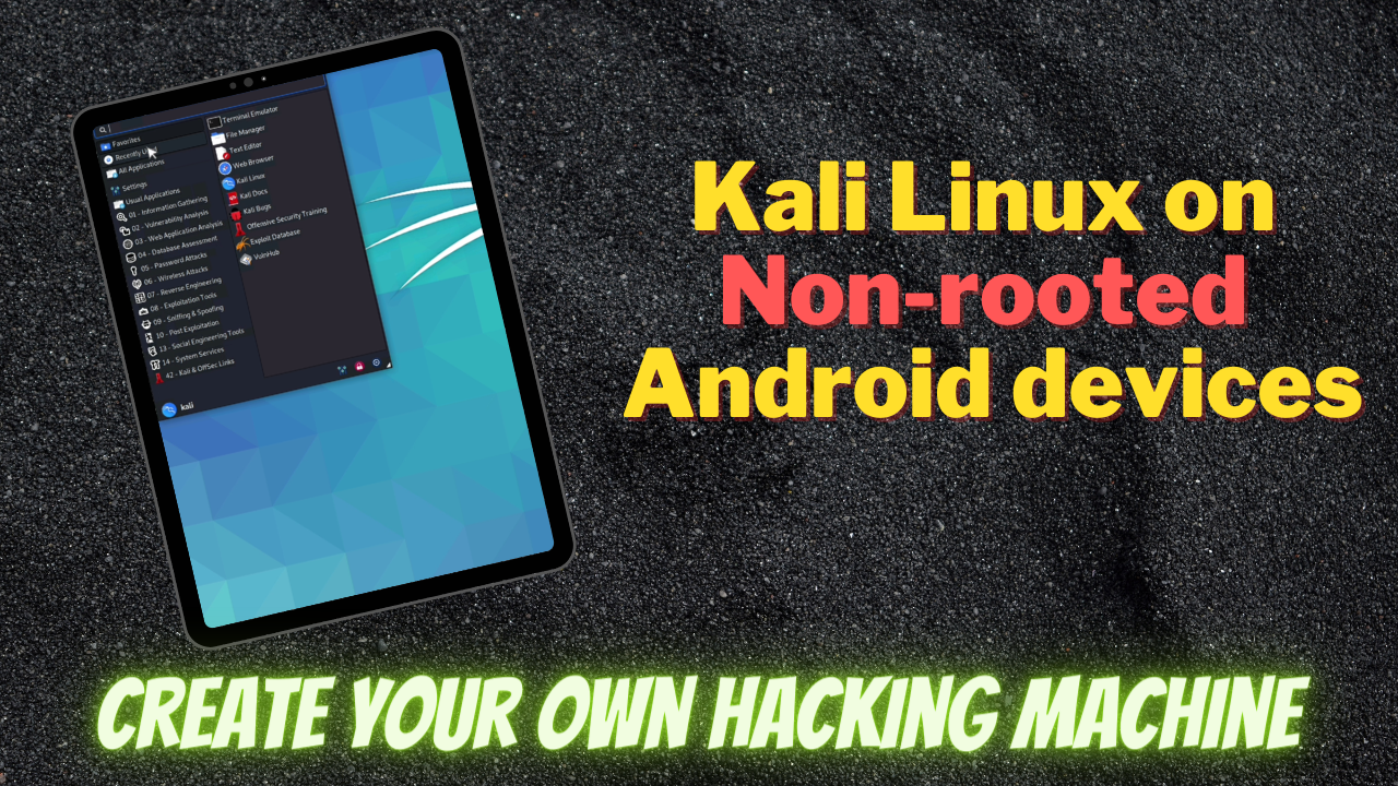 You are currently viewing Install Kali NetHunter on Non-Rooted Android Devices
<span class="bsf-rt-reading-time"><span class="bsf-rt-display-label" prefix=""></span> <span class="bsf-rt-display-time" reading_time="3"></span> <span class="bsf-rt-display-postfix" postfix="min read"></span></span><!-- .bsf-rt-reading-time -->