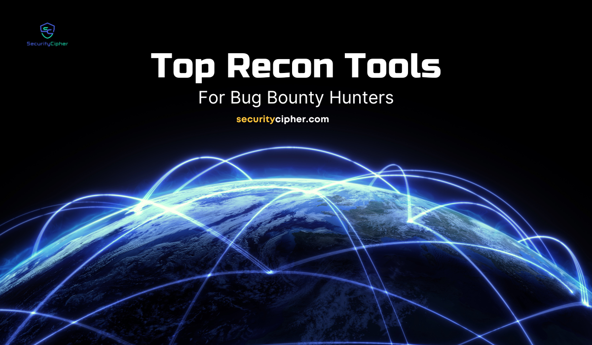 Read more about the article Top Recon Tools for Bug Bounty Hunters