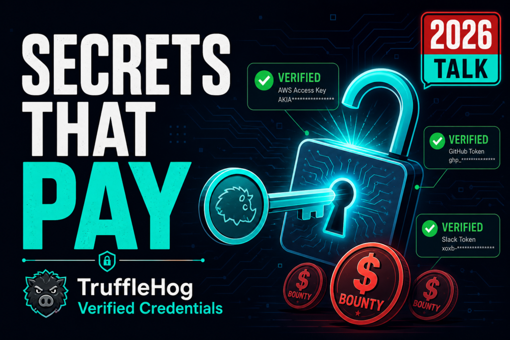 Secrets That Pay 2026 talk thumbnail: TruffleHog verified credentials, key unlocking a padlock, green verified badges, and bounty coins